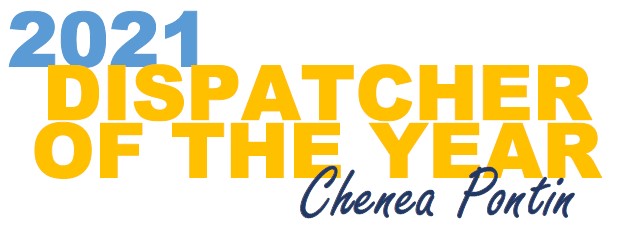 2021 DISPATCHER OF THE YEAR - CHENEA PONTIN